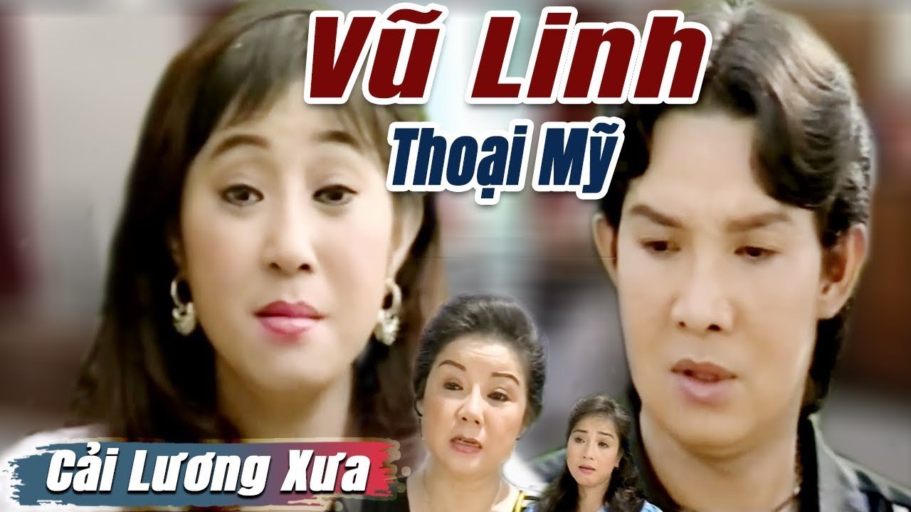 Cải Lương Xưa : Vũ Linh Thoại Mỹ Phương Hồng Thủy  cải lương xã hội tuồng hay Để Đời