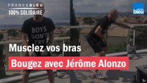 Musclez vos bras avec Jérôme Alonzo #2