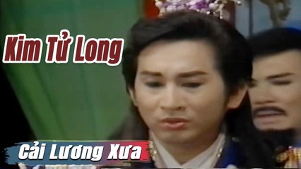 Cải Lương Xưa : Kim Tử Long Tài Linh Minh Phụng  cải lương hay tuồng hồ quảng Để Đời
