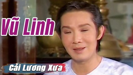 Cải Lương Xưa : Vũ Linh Tài Linh Phương Hồng Thủy  cải lương xã hội tuồng hay Để Đời