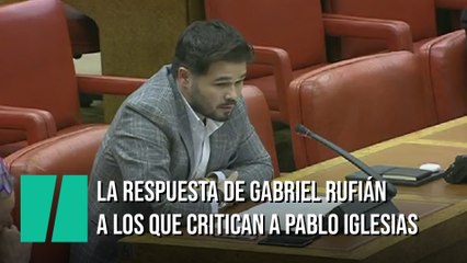 La respuesta de Rufián a los que critican a Pablo Iglesias