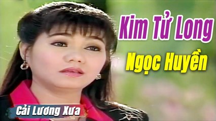 Cải Lương Xưa : Kim Tử Long Ngọc Huyền Hồng Nga  cải lương xã hội tuồng hay Để Đời