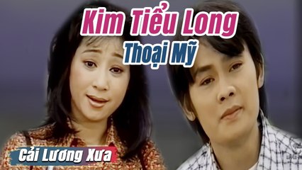 Cải Lương Xưa : Nước Mắt Chiều Ly Biệt - Kim Tiểu Long Thoại Mỹ  cải lương xã hội tuồng hay Để Đời
