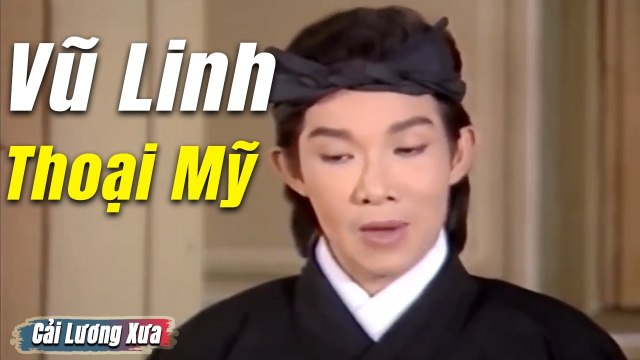 Cải Lương Xưa : Vũ Linh Thoại Mỹ Phượng Mai Kim Tử Long cải lương hồ quảng tuồng hay Để Đời