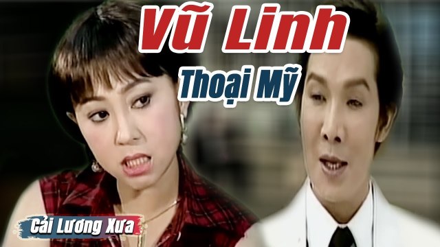 Cải Lương Xưa : Vũ Linh Thoại Mỹ Tài Linh cải lương xã hội tuồng hay Để Đời