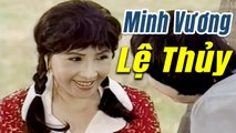 Cải Lương Xưa : Minh Vương Lệ Thủy Thoại Mỹ  cải lương xã hội tâm lý hay Để Đời