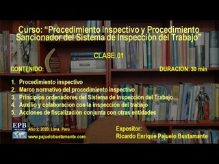 Clase 1 - Procedimiento Inspectivo del Sistema de Inspección del Trabajo, por Ricardo Enrique Pajuelo Bustamante