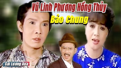 Cải Lương Xưa : Người Anh Khác Mẹ - Vũ Linh Phương Hồng Thủy Bảo Chung  cải lương xã hội hài hước