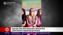 Edición Mediodía: Más de 200 estudiantes peruanos continúan varados en Miami