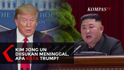 Trump Bicara Soal Isu Kim Jong Un Meninggal, Apa Katanya?