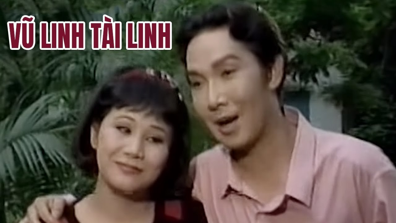 Cải Lương Vũ Linh Tài Linh hay nhức nách cải lương xưa  Cải Lương Xã Hội xem mê ly