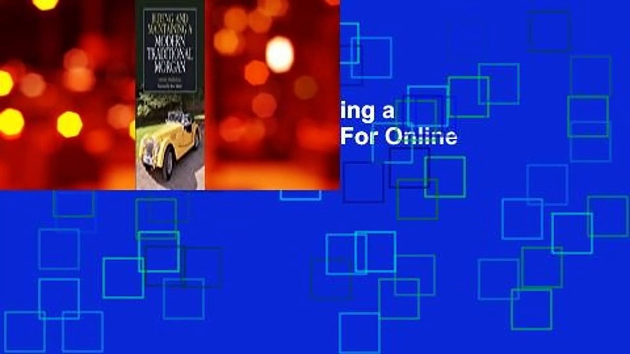 [Read] Buying and Maintaining a Modern Traditional Morgan  For Online