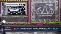 Budaya Lampung Melekat di Bangunan Masjid Jami Al-Ishlah
