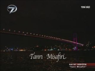 HAYAT DEDİĞİN - TANRI MİSAFİRİ