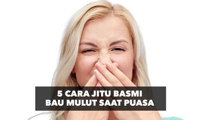 5 Cara Jitu Basmi Bau Mulut saat Puasa