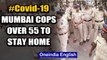Mumbai cops over 55 told to stay home after 3 colleagues die of covid-19 | Oneindia News