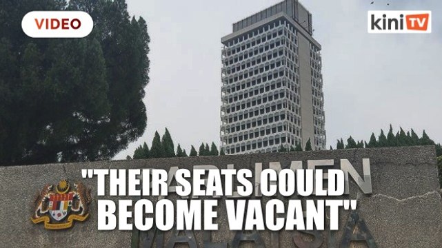 Loke: MPs could lose their seats if they don't attend May 18 sitting