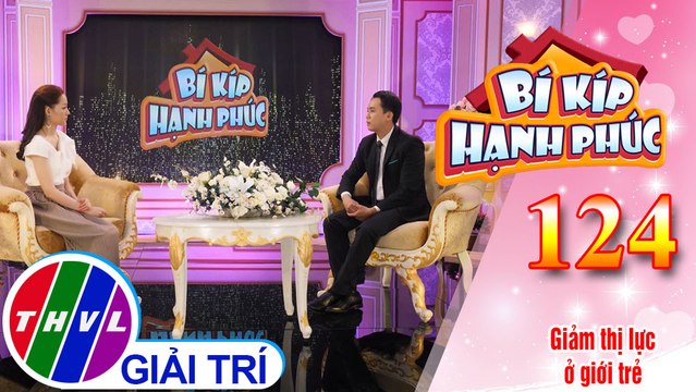 Ăn gì để mắt sáng, khỏe? Phương pháp tập luyện nào giúp giảm lão hóa mắt |Bí Kíp Hạnh Phúc - Tập 124