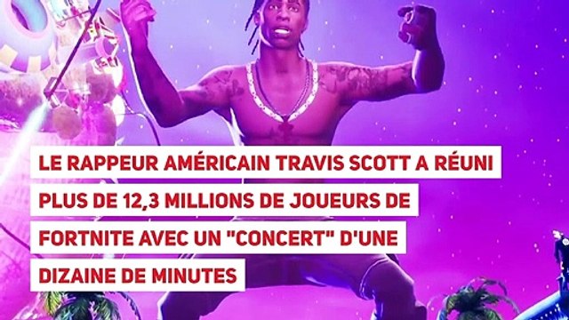 Le Rappeur Américain Travis Scott A Réuni Plus De 12,3 Millions De Joueurs De Fortnite Avec Un Concert D'une Dizaine De Minutes