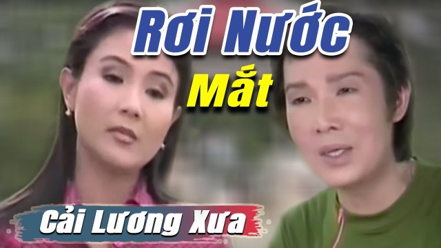 Cải Lương Xưa : Vũ Linh Thanh Ngân Linh Tâm cải lương xã hội tâm lý hay Rơi Nước Mắt