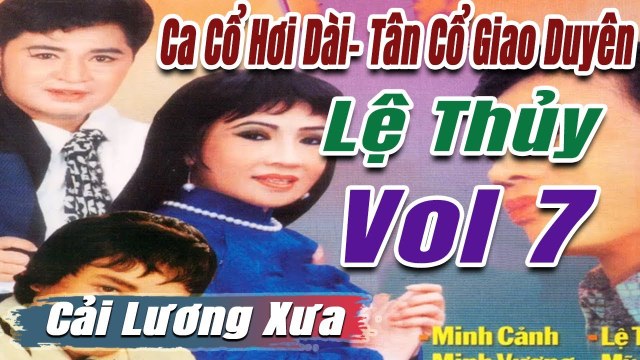Ca Cổ Cải Lương đặc biệt : Tân Cổ ca cổ hơi dài - trích đoạn cải lương trước 1975 Vol 7