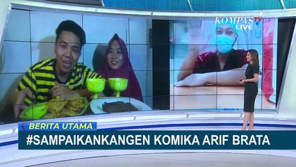 Komika Arif Brata #SampaikanKangen Kepada Dokter Naufal