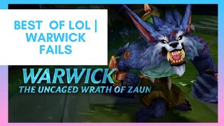 Best of LOL Warwick Fails