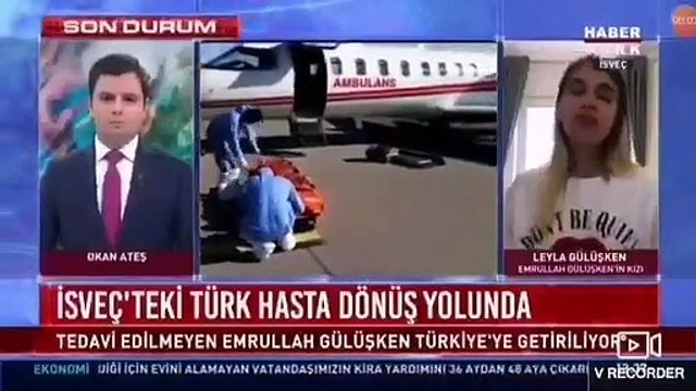 Covid-19 hastası babası İsveç'ten Türkiye'ye getirilen Leyla Gülüşken: 'Türkiye'ye tatile gelirim elbet'