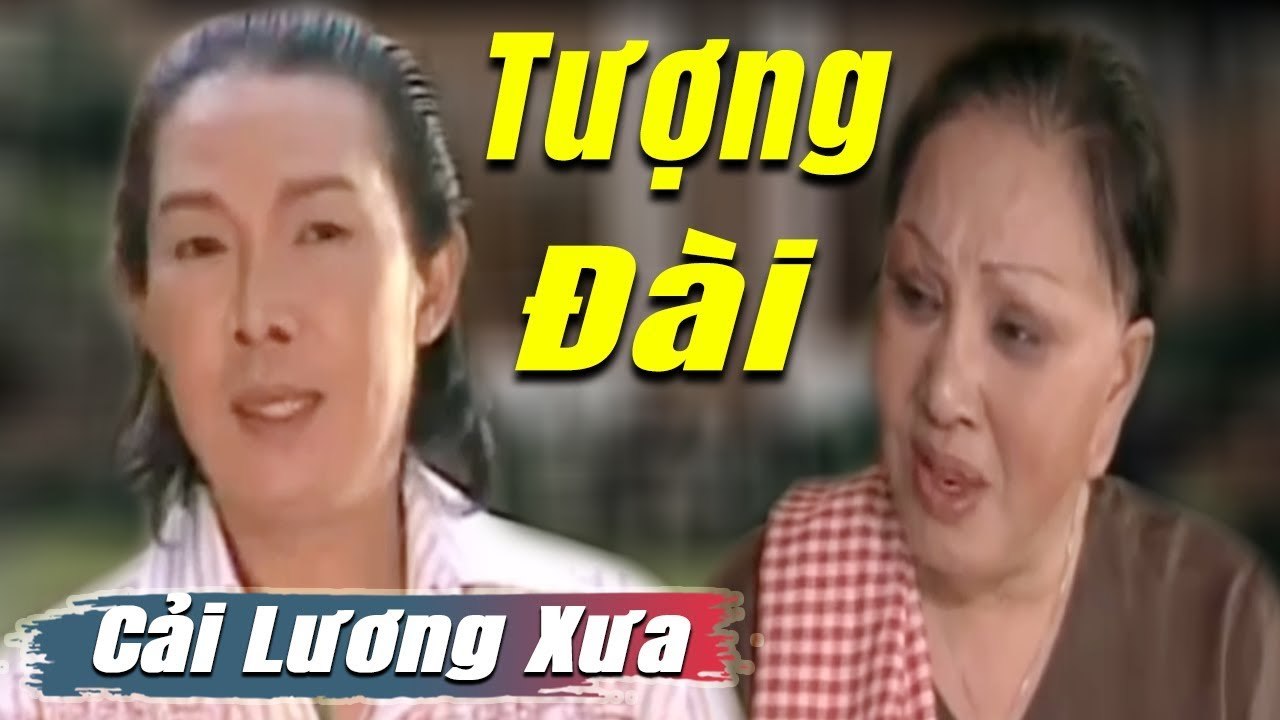 Tượng Đài cải lương xưa - Vũ Linh Hồng Nga Phượng Hằng  cải lương xã hội tâm lý hay Để Đời