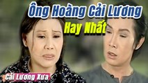 Ông Hoàng cải lương xã hội tâm lý - Cải Lương Xưa hay nhất  Vũ Linh Tài Linh Diệp Lang