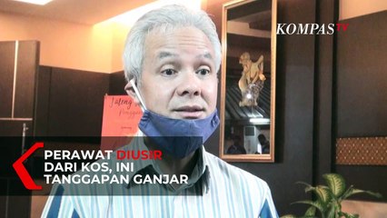 [FULL] Tanggapan Ganjar Soal Perawat Yang Diusir dari Kos