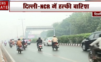 Delhi Rain: दिल्ली- NCR में हल्की बारिश ने बदला मौसम, प्रदूषण कम होने की उम्मीद जगी