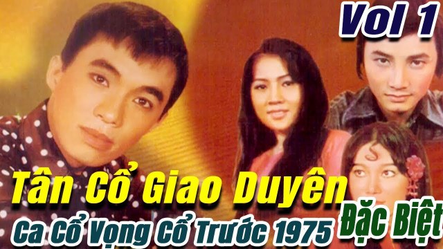 Tân Cổ Giao Duyên Đặc Biệt - những bài Ca Cổ vọng cổ Tân Cổ trước 1975 Thanh Tuấn Lệ Thủy Mỹ Châu