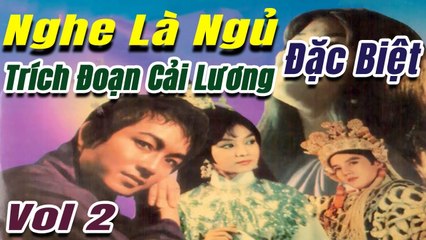 Những Trích Đoạn Cải Lương nghe là ngủ cao tận trời xanh  Minh Phụng Mỹ Châu Phượng Liên - Vol 2