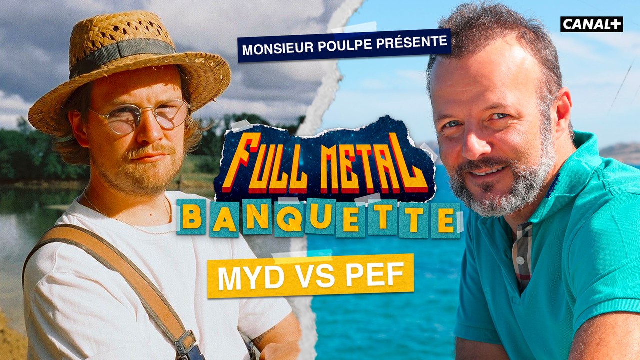 Myd VS Pef - FULL METAL BANQUETTE présenté par Monsieur Poulpe