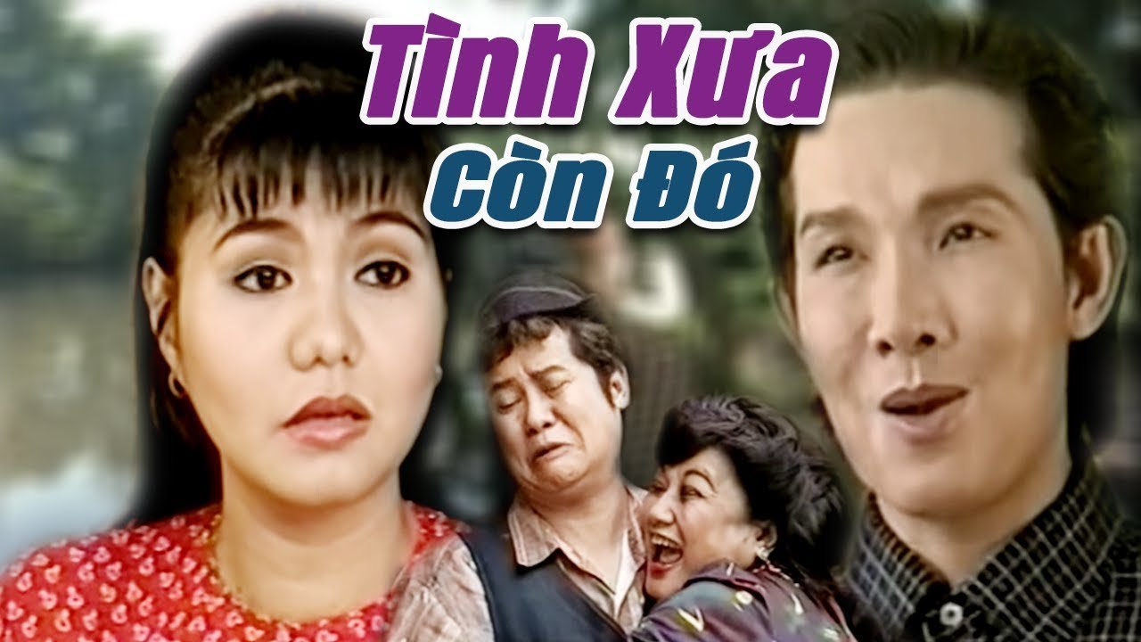 Cải Lương Xưa  Tình Xưa Còn Đó - Vũ Linh Ngọc Huyền  cải lương hay hài hước xã hội