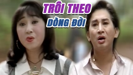 Cải Lương Xưa  Trôi Theo Dòng Đời - Kim Tử Long Thoại Mỹ  cải lương hay xã hội