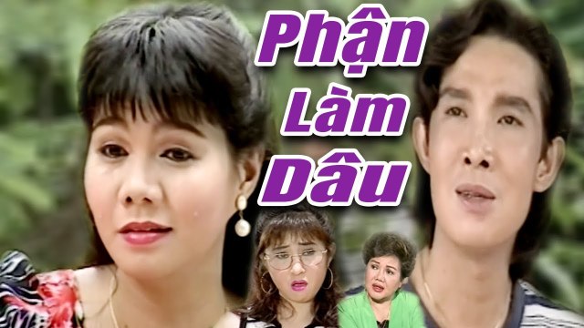 Cải Lương Xưa Phận Làm Dâu - Vũ Linh Ngọc Huyền cải lương hay xã hội