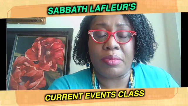 SABBATH LAFLEUR'S CURRENT EVENTS CLASS VOL.#5