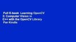 Full E-book  Learning OpenCV 3: Computer Vision in C++ with the OpenCV Library  For Kindle