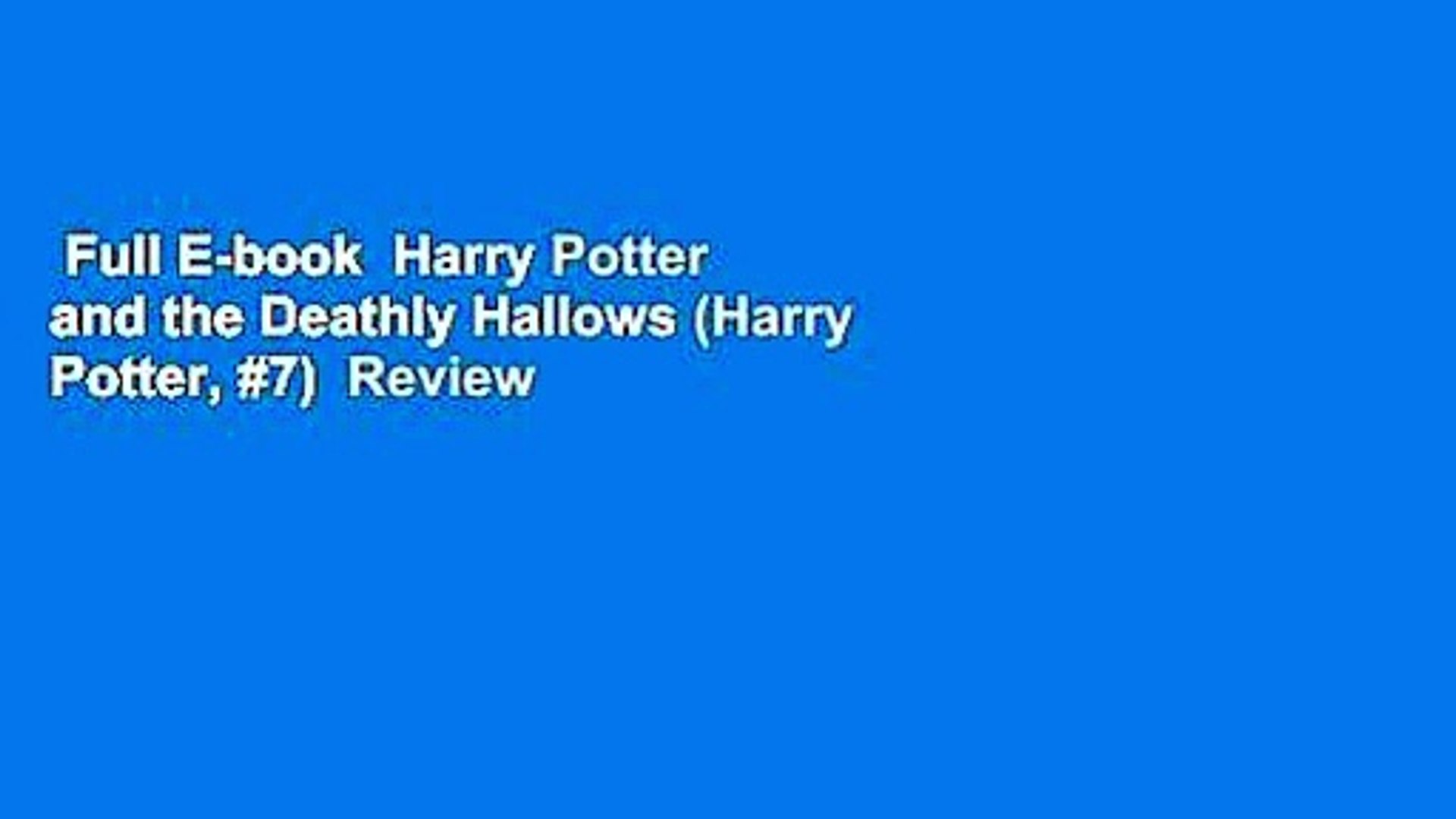 Full E Book Harry Potter And The Deathly Hallows Harry Potter 7 Review Video Dailymotion