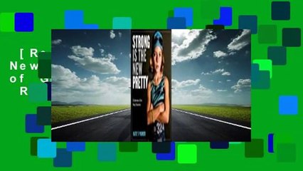 [Read] Strong Is the New Pretty: A Celebration of Girls Being Themselves  Review