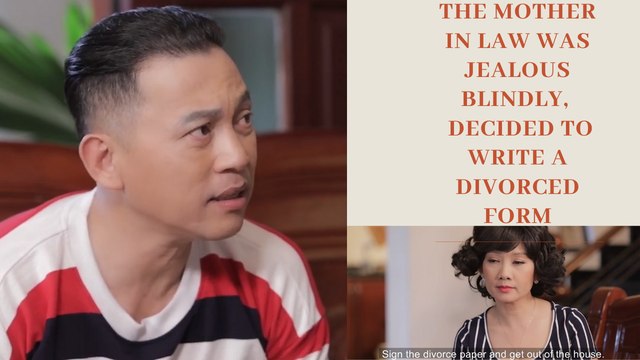 THE MOTHER IN LAW WAS JEALOUS BLINDLY AND DECIDED TO WRITE A DIVORCED FORM