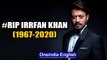 Special Journey of Irrfan Khan:  from a struggling actor to a success story: Watch | Oneindia News