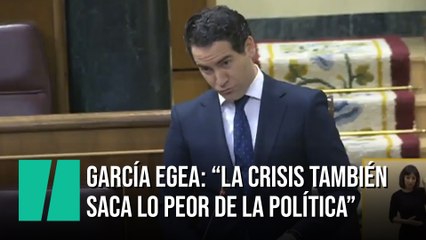 García Egea: "La crisis también saca lo peor de la política"