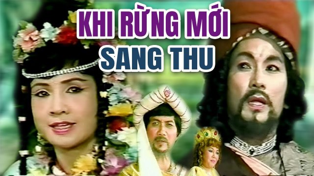Cải Lương Xưa Khi Rừng Mới Sang Thu - Minh Phụng Lệ Thủy cải lương hồ quảng tuồng cổ
