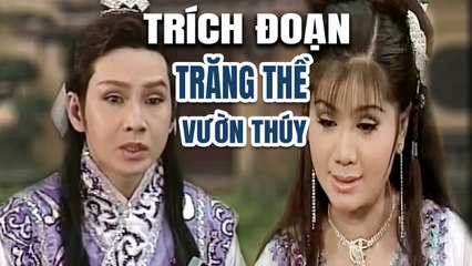 Trích Đoạn : Trăng Thề Vườn Thúy - Vũ Luân Tú Sương  cải lương hồ quảng tuồng cổ hay nhất