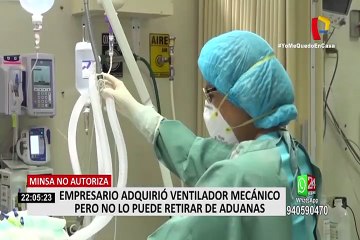 Empresario adquirió ventilador mecánico pero no lo puede retirar en aduana