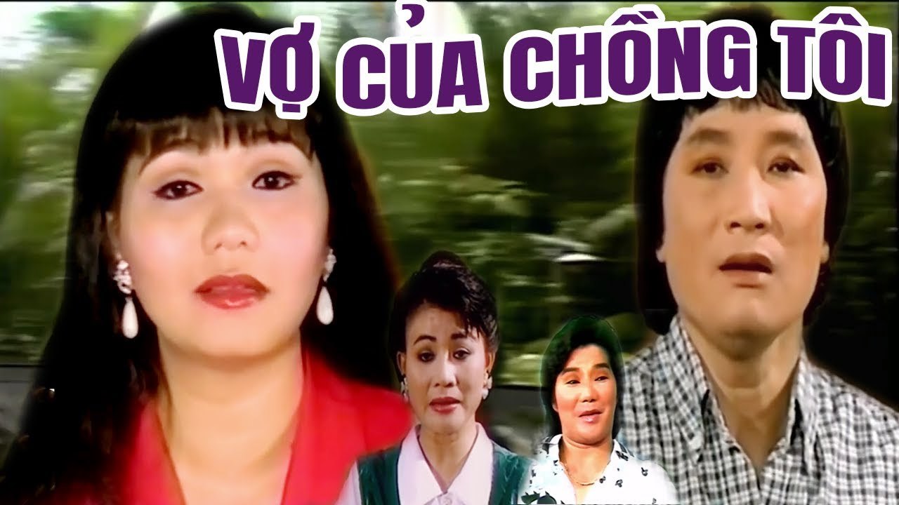 Cải Lương Xưa  Vợ Của Chồng Tôi Minh Vương Ngọc Huyền  cải lương hay xã hội mới nhất