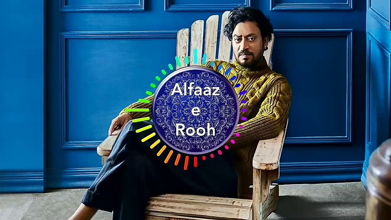 Heart Touching Poem By Irrfan Khan|Urdu/Hindi Poetry|Irfan Khan Death|Alfaaz e Rooh|Whatsapp Status|Irrfan Khan Great Actor